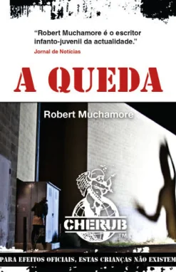 Online Porto Editora A Queda de Robert Muchamore - CHERUB - Livro 7