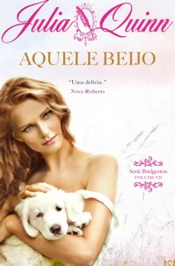 Discount Edições Asa Aquele Beijo de Julia Quinn - Série Bridgerton - Volume VII