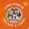 Discount Jacarandá A Quinta - o Meu Livro de Cheiros e Cores