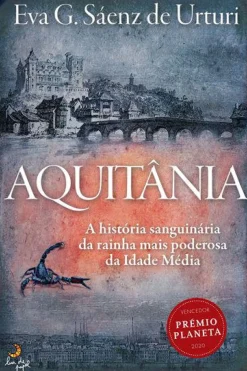 Lua De Papel Romance Histórico > Aquitânia de Eva G. Sáenz de Urturi