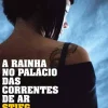 Bis Livros De Bolso > A Rainha no Palácio das Correntes de Ar de Stieg Larsson - Livro de Bolso