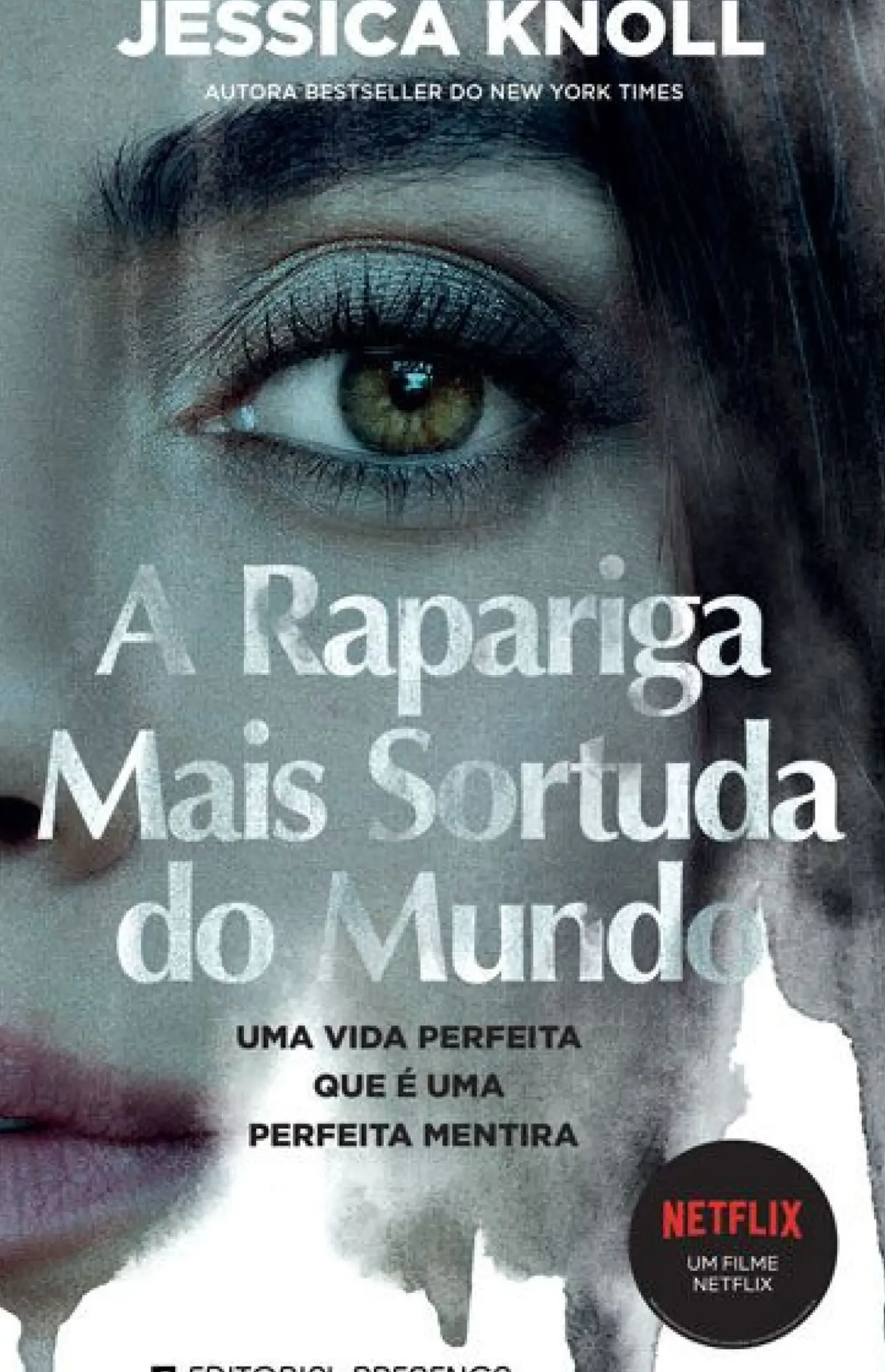 Presença Policial > A Rapariga Mais Sortuda do Mundo de Jessica Knoll