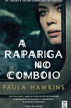 Hot Topseller A Rapariga no Comboio de Paula Hawkins