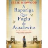 New Topseller A Rapariga que Fugiu de Auschwitz de Ellie Midwood