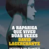 Sale D.Quixote A Rapariga que Viveu Duas Vezes de David Lagercrantz