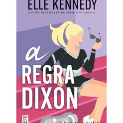 Topseller Young Adult > A Regra Dixon de Elle Kennedy