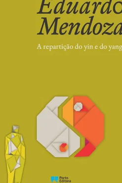 Sale Porto Editora A Repartição do Yin e do Yang de Eduardo Mendoza