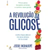 Hot Lua De Papel A Revolução da Glicose de Jessie Inchauspé - Como Equilibrar os seus Níveis de Glicose