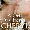 Online Quinta Essência A Órfã e o Herói de Cheryl Holt - Trilogia Sempre - Volume II
