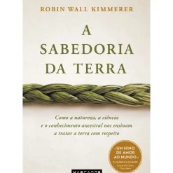 Marcador Desenvolvimento Pessoal > A Sabedoria da Terra de Robin Wall Kimmerer