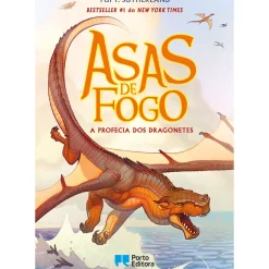 Porto Editora Coleções Juvenis > Asas de Fogo - A Profecia dos Dragonetes de Tui T. Sutherland - Livro 1