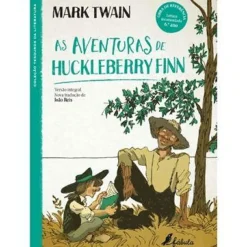 Fábula Literatura Juvenil > As Aventuras de Huckleberry Finn de Mark Twain - (2ª Edição)