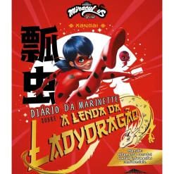 Booksmile Coleções Juvenis > As Aventuras de Ladybug - Xangai: Diário da Marinette Sobre a Lenda da Ladydragão