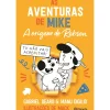 Sale Planeta As Aventuras de Mike - A Origem do Robson de Gabriel Dearo e Manu Digilo