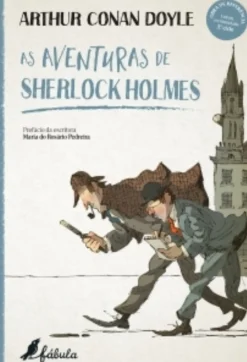 Fábula Literatura Juvenil > As Aventuras de Sherlock Holmes de Arthur Conan Doyle