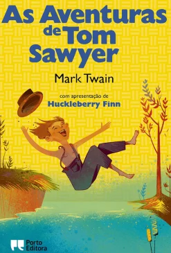 Porto Editora Literatura Juvenil > As Aventuras de Tom Sawyer de Mark Twain
