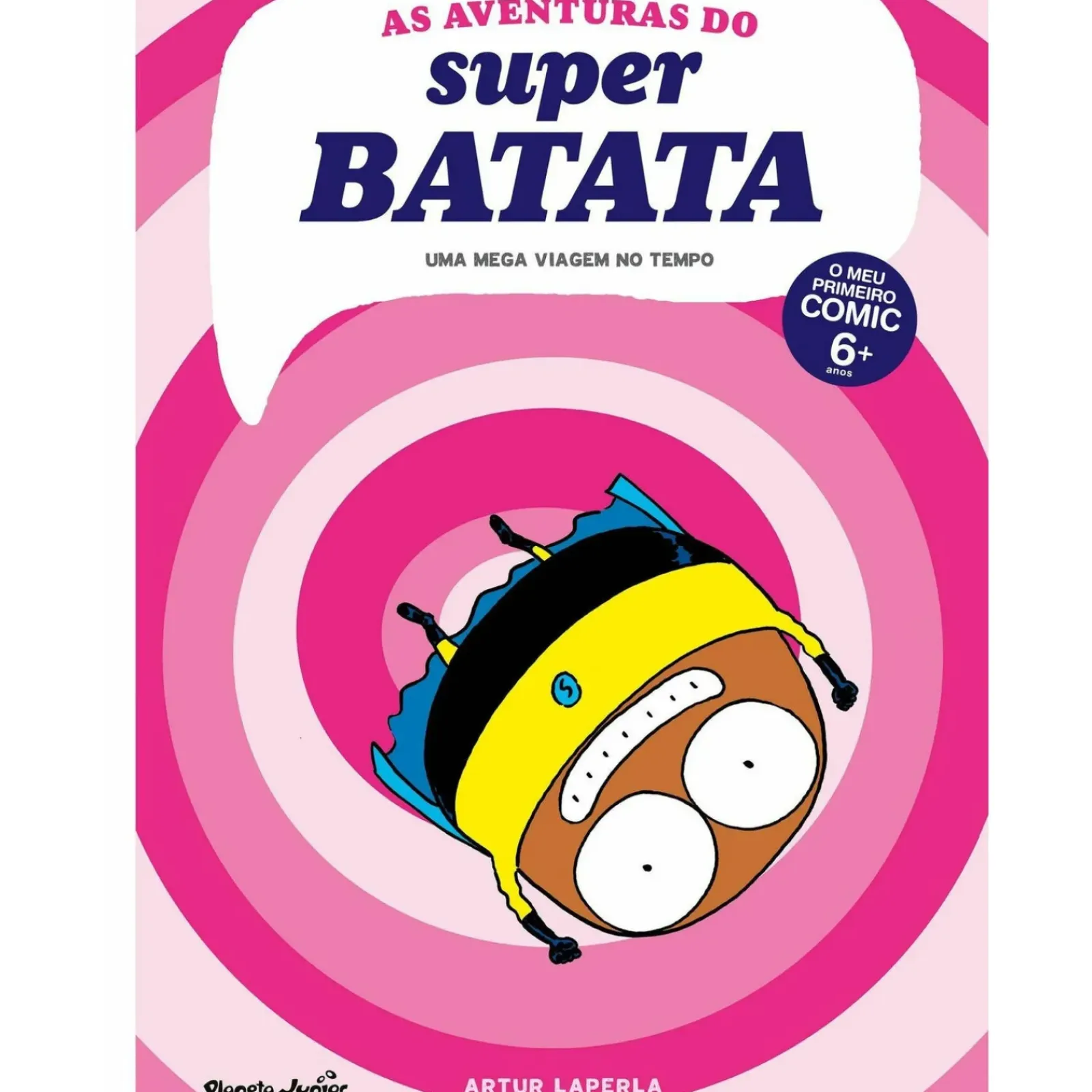 Planeta As Aventuras do Super Batata Nº 3 - uma Mega Viagem no Tempo de Artur Laperla