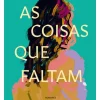 Manuscrito As Coisas que Faltam de Rita da Nova