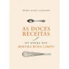 Sale Casa Das Letras As Doces Receitas da Minha Avó Berthe Rosa-Limpo de Nuno Alves Caetano