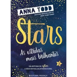 Presença Romance > As Estrelas Mais Brilhantes de Anna Todd - Stars Livro 1