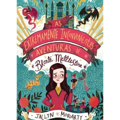 Asa Literatura Juvenil > As Extremamente Inconvenientes Aventuras de Bronte Mettlestone de Jaclyn Moriarty