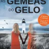 Topseller Policial > As Gémeas do Gelo de S. K. Tremayne - (4ª Edição)