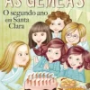 New Oficina Do Livro As Gémeas - o Segundo Ano em Santa Clara de Enid Blyton Volume 4