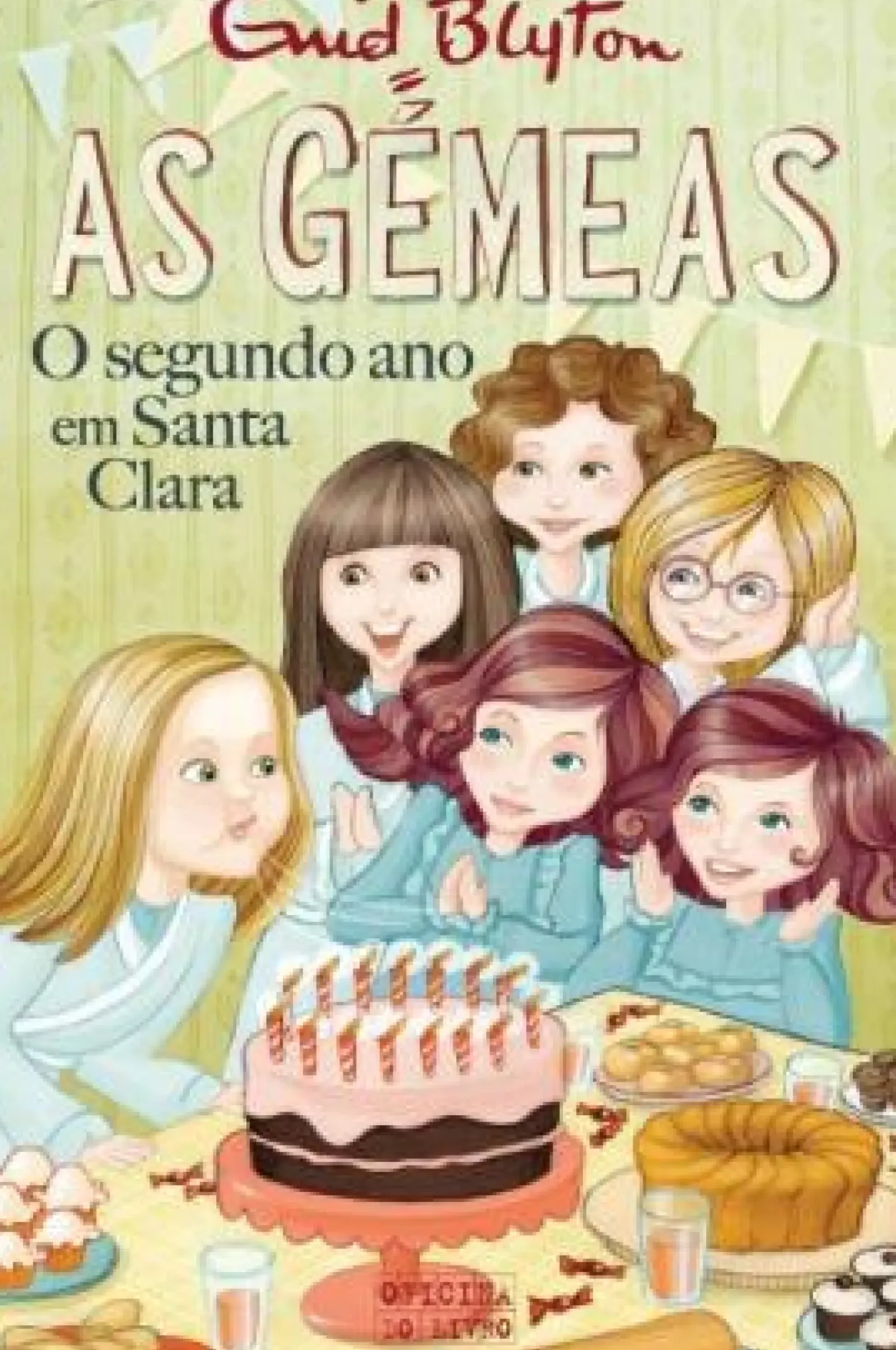 New Oficina Do Livro As Gémeas - o Segundo Ano em Santa Clara de Enid Blyton Volume 4
