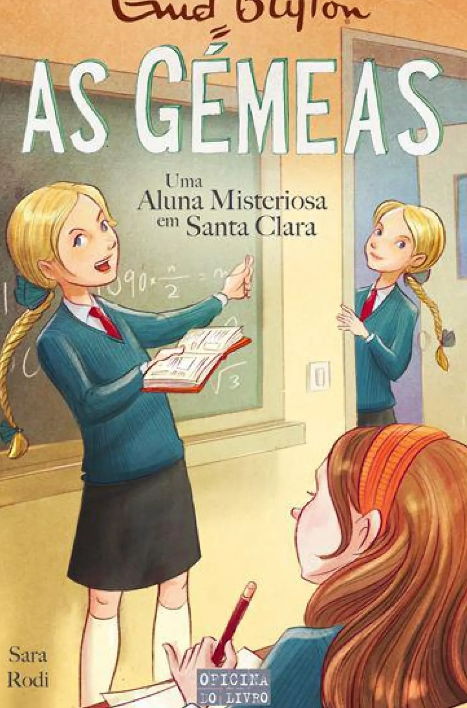 Best Oficina Do Livro As Gémeas - uma Aluna Misteriosa em Santa Clara de Enid Blyton e Sara Rodi Volume 15