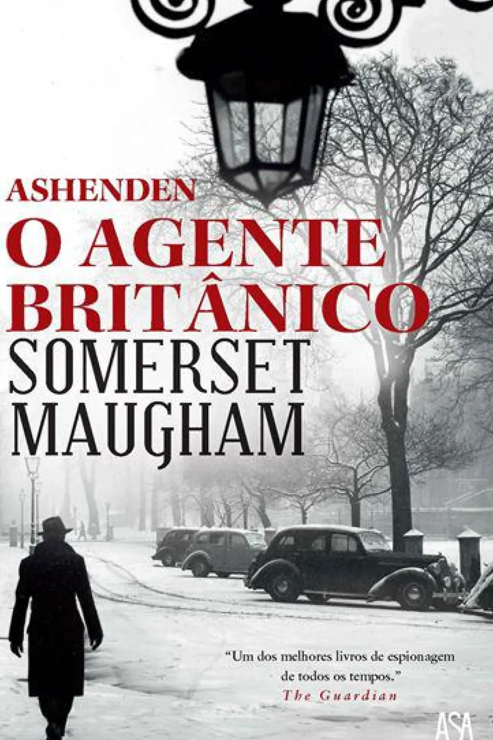 Asa Policial > Ashenden - o Agente Britânico de Somerset Maugham