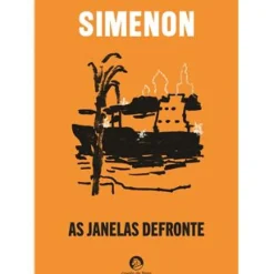 Cavalo De Ferro Romance > As Janelas Defronte de Georges Simenon