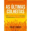 Vogais História E Política > As Últimas Colheitas de Philip Lymbery de Philip Lymbery
