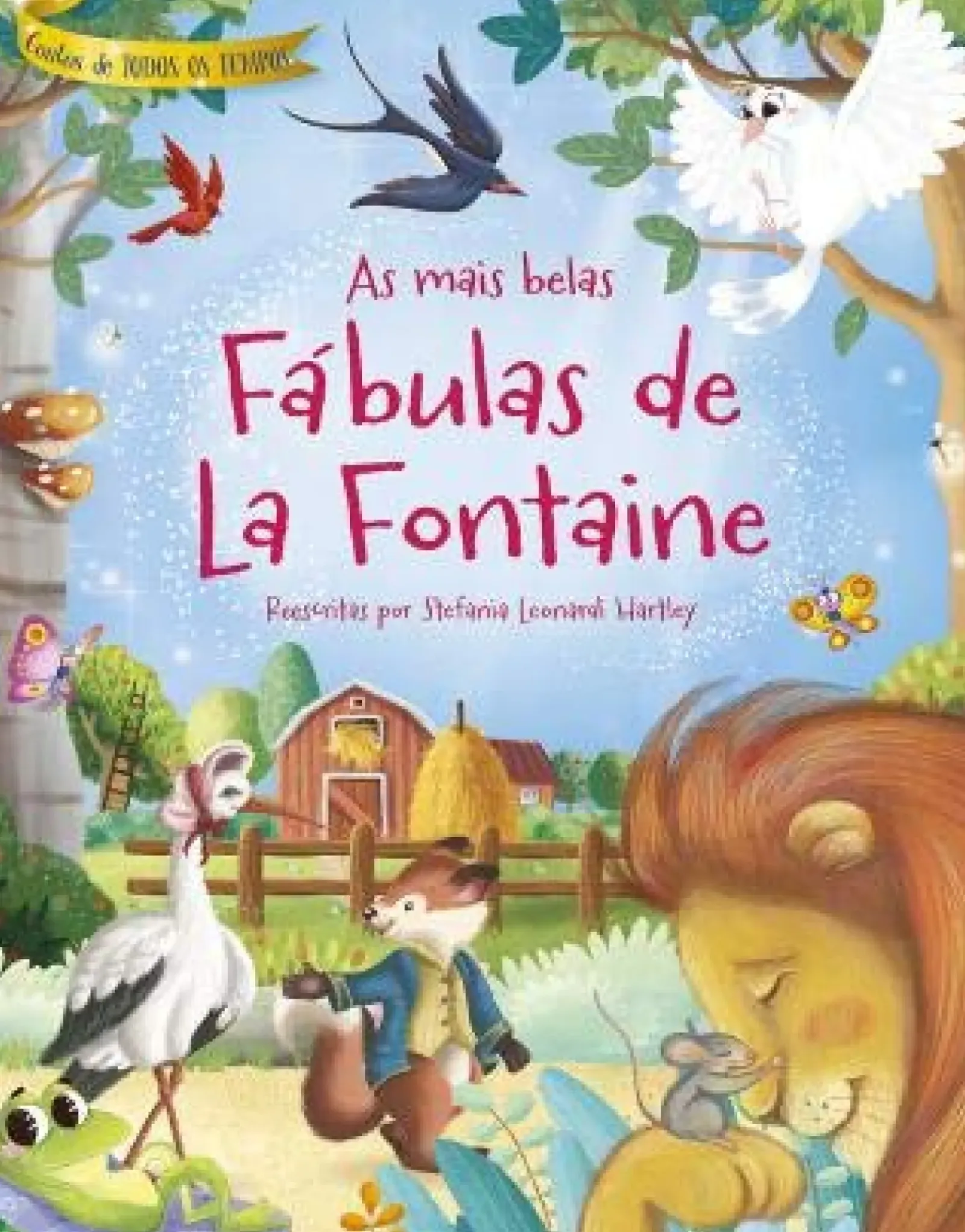 Porto Editora Literatura Infantil > As Mais Belas Fábulas de La Fontaine de Stefania Leonardi Hartley