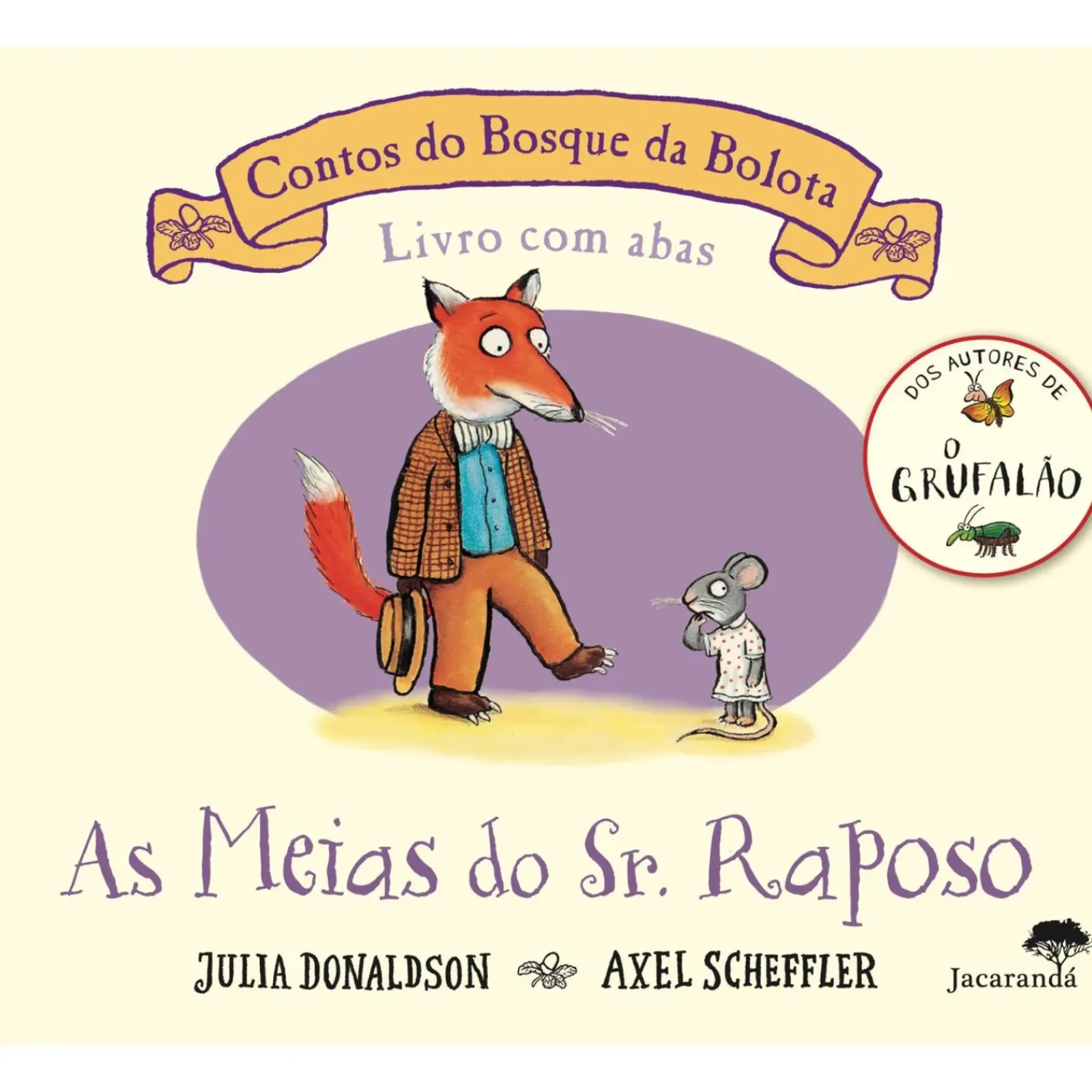 Jacaranda Literatura Infantil > As Meias do Sr. Raposo de Julia Donaldson e Axel Scheffler