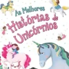 Booksmile Literatura Infantil > As Melhores Histórias de Unicórnios