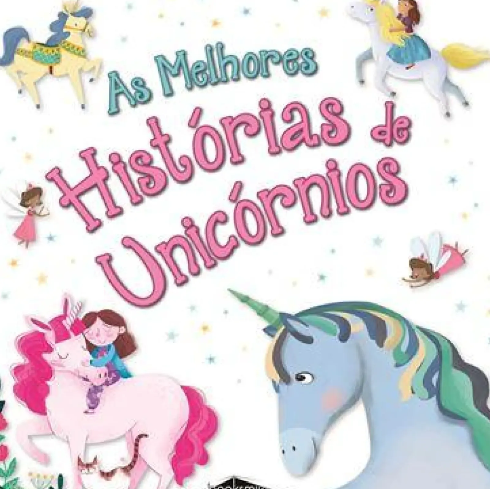 Booksmile Literatura Infantil > As Melhores Histórias de Unicórnios
