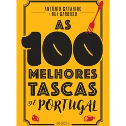 Oficina Livro Culinária > As 100 Melhores Tascas de Portugal de António Catarino e Rui Cardoso