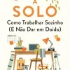 Best Vogais A Solo de Rebecca Seal - Como Trabalhar Sozinho (e Não Dar em Doido)
