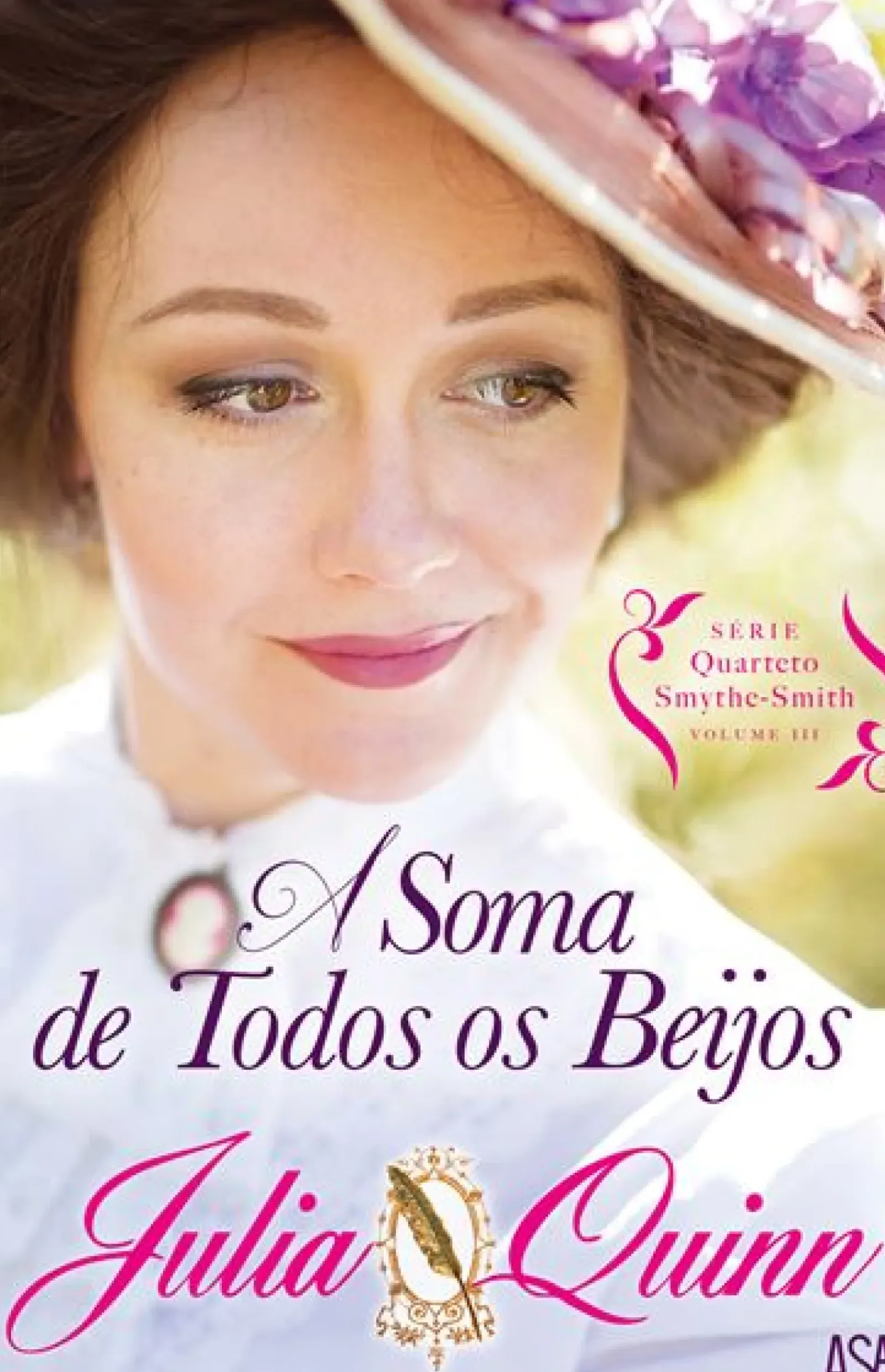 Asa Romance > A Soma de Todos os Beijos de Julia Quinn - Série Quarteto Smythe-Smith Volume III