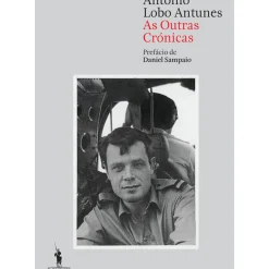 Dom Quixote História E Política > As Outras Crónicas de António Lobo Antunes