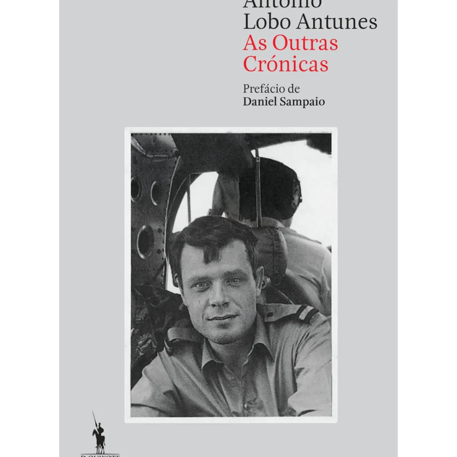 Dom Quixote História E Política > As Outras Crónicas de António Lobo Antunes