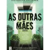 Topseller Policial > As Outras Mães de Katherine Faulkner