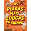 Online Alma Dos Livros As Piadas Mais Loucas do Mundo de Ricardo Grega e Manel Cruz