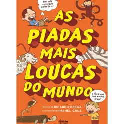 Online Alma Dos Livros As Piadas Mais Loucas do Mundo de Ricardo Grega e Manel Cruz