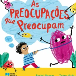 Porto Editora As Preocupações que Preocupam de Rachel Rooney