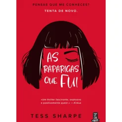 Clearance Topseller As Raparigas que Fui de Tess Sharpe