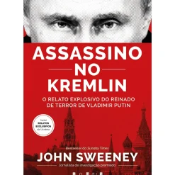 Vogais História E Política > Assassino no Kremlin de John Sweeney