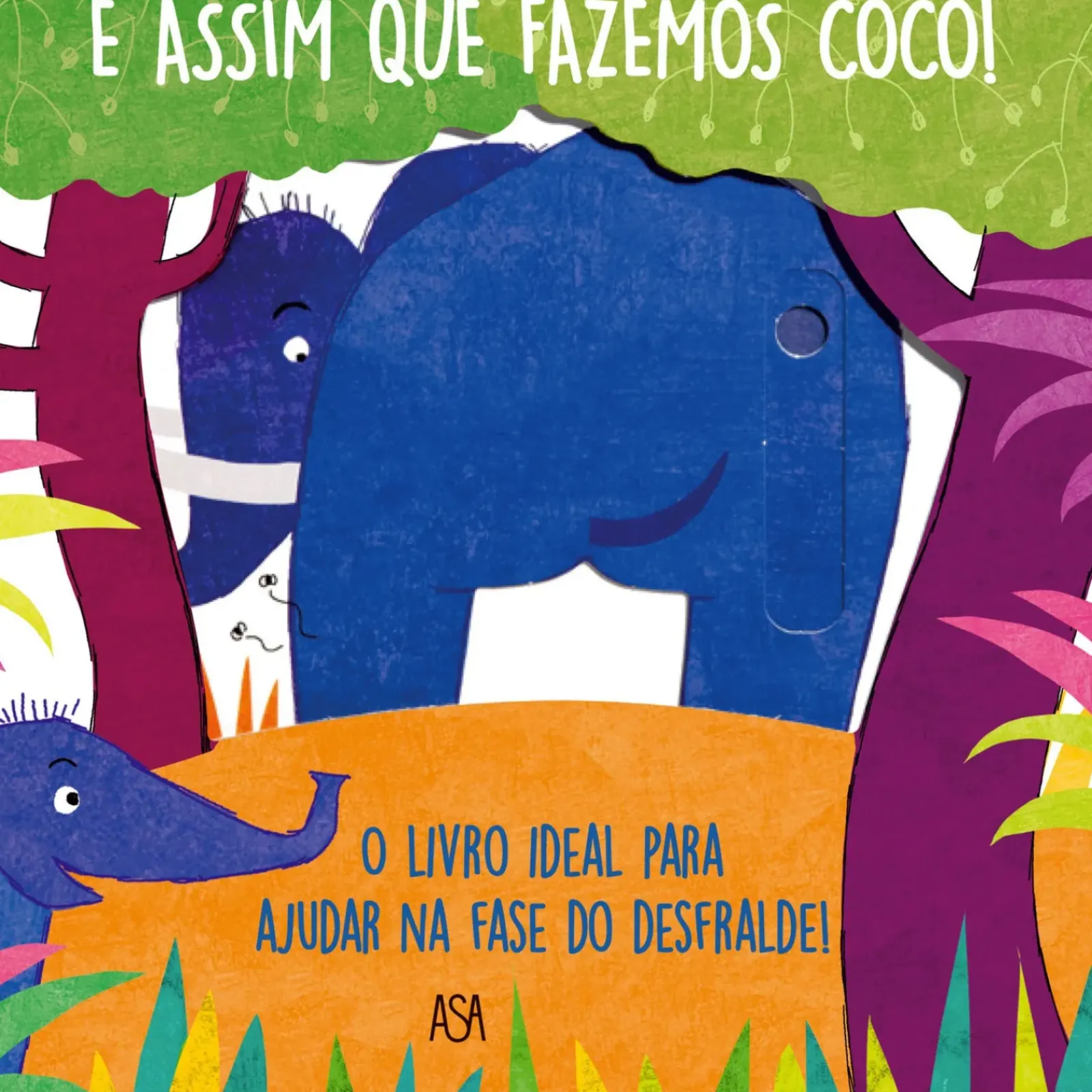 Asa É Assim que Fazemos Cocó! de Daniela Gamba