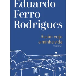 Clearance Objectiva Assim Vejo A Minha Vida de Eduardo Ferro Rodrigues