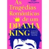 Singular Young Adult > As Tragédias Românticas de um Drama King de Harry Trevaldwyn